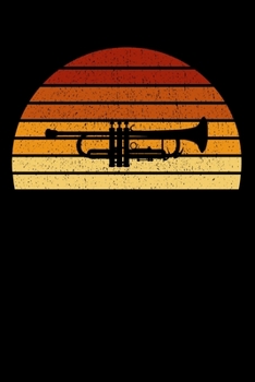 Trumpeter Notebook: Vintage Sunset Trumpet 6 x 9 Lined Ruled Journal Gift For Trumpeters And Trumpet Players (108 Pages)