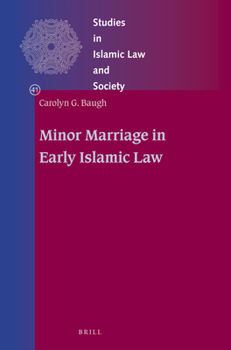 Hardcover Minor Marriage in Early Islamic Law Book
