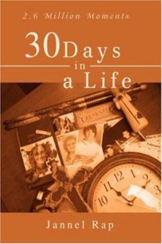 Paperback 30 Days in a Life: 2.6 Million Moments Book