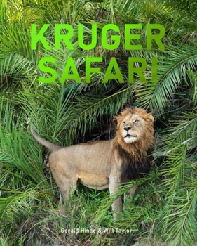 Hardcover Kruger Safari: Greater Kruger's Private Game Reserves Book