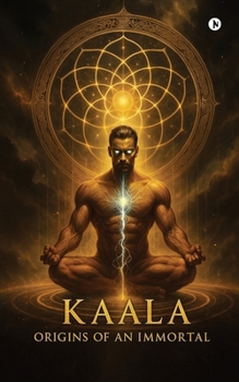 Paperback Kaala: Origins of an Immortal Book