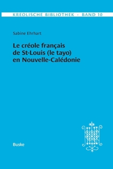 Le créole français de St-Louis (le tayo) en Nouvelle-Calédonie (French Edition)