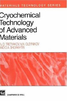 Hardcover Cryochemical Technology of Advanced Materials Book