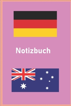 Paperback Notizbuch Australien Deutsch: 50 Seiten - 6x9 Format DIN A5 - Tagebuch Journal - kariert - Geschenk [German] Book