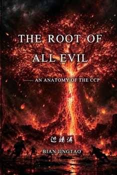 The Root of All Evil: An Anatomy of the CCP