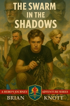 Paperback The Swarm in the Shadows: A Hero's Journey Adventure Series Book
