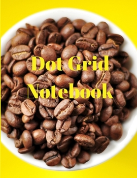 Paperback Dot Grid Notebook: Large Dotted Notebook/Journal Book