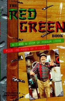 Paperback The Red Green Book: Wit and Wisdom of Possum Lodge Book