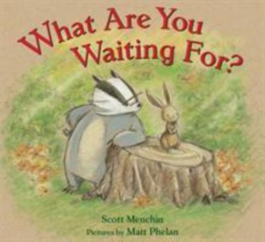 Hardcover What Are You Waiting For? Book