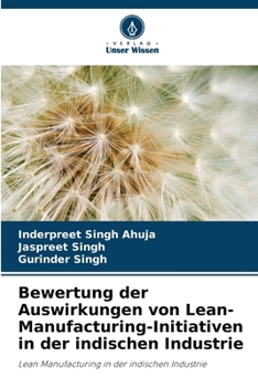 Paperback Bewertung der Auswirkungen von Lean-Manufacturing-Initiativen in der indischen Industrie [German] Book