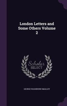 Hardcover London Letters and Some Others Volume 2 Book