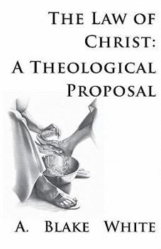 Paperback The Law of Christ: A Theological Proposal Book