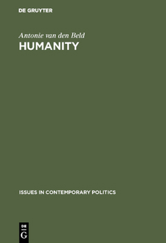 Humanity: The political and social philosophy of Thomas G. Masaryk (Issues in contemporary politics)