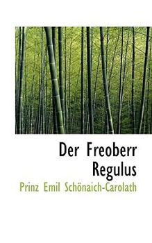 Paperback Der Freoberr Regulus [German] Book