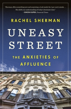 Paperback Uneasy Street: The Anxieties of Affluence Book