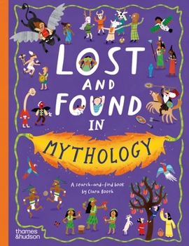 Lost and Found in Mythology: A search-and-find book