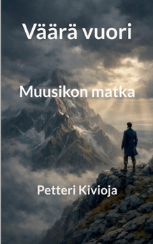 Paperback Väärä vuori: Muusikon matka [Finnish] Book