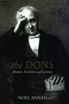 Hardcover The Dons: Mentors, Eccentrics and Geniuses Book