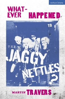 Paperback Whatever Happened to the Jaggy Nettles? Book