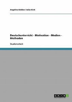 Paperback Deutschunterricht - Motivation - Medien - Methoden [German] Book