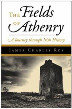 Hardcover The Fields Of Athenry: A Journey Through Irish History Book