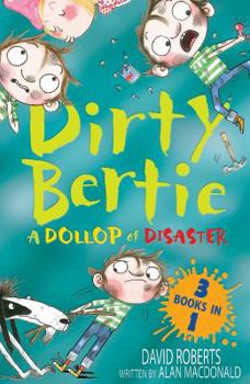 A Dollop of Disaster - Book  of the Dirty Bertie