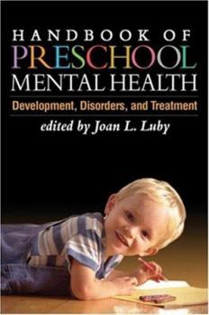 Hardcover Handbook of Preschool Mental Health, First Edition: Development, Disorders, and Treatment Book