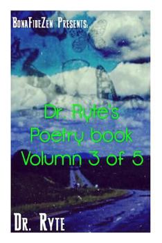 Paperback Dr. Ryte's Poetry Book Volumn 3 of 5 Book