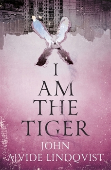 I AM THE TIGER - Book #3 of the Platserna