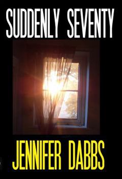 Paperback Suddenly Seventy Book