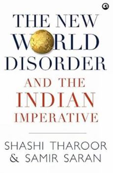 Hardcover The New World Disorder And The Indian Imperative Book