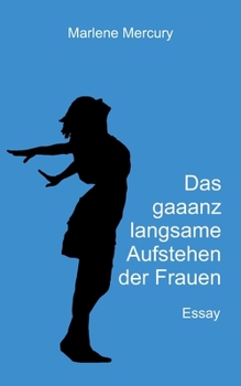 Paperback Das gaaanz langsame Aufstehen der Frauen: Essay [German] Book