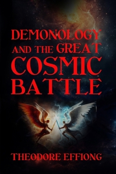 Paperback Demonology and the great cosmic battle Book