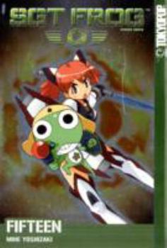 Sgt. Frog, Vol. 15 - Book #15 of the Sgt. Frog