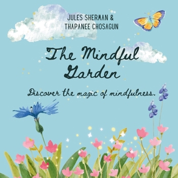Paperback The Mindful Garden: Discover the magic of mindfulness. Book