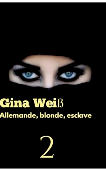 Hardcover Allemande, blonde, esclave 2 [French] Book