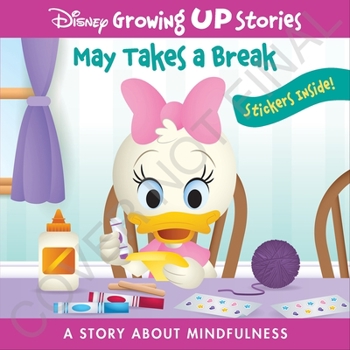 Paperback Disney Growing Up Stories: May Takes a Break a Story about Mindfulness Book