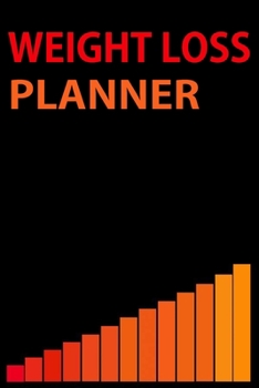 Weight Loss Planner: Motivational Weight loss journey journal & Daily Diet Planner faster way to fat loss book Tracker for women Men girls Boys Cute Weightloss log Book & Fitness Tracker Best Weightlo