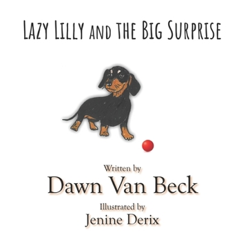 Paperback Lazy Lilly and The Big Surprise Book