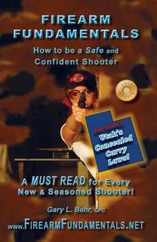 Paperback Firearm Fundamentals - UT: How to be a Safe and Confident Shooter Book