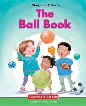 The Ball Book - Book  of the Beginning-To-Read