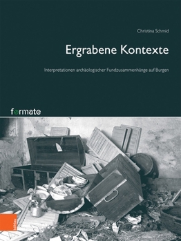Hardcover Ergrabene Kontexte: Interpretationen Archaologischer Fundzusammenhange Auf Burgen [German] Book
