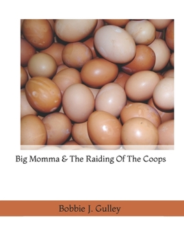 Paperback Big Momma & The Raiding Of The Coops Book
