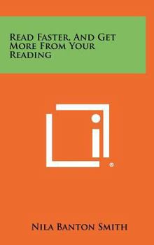 Hardcover Read Faster, And Get More From Your Reading Book