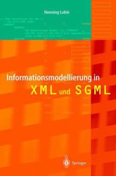 Paperback Informationsmodellierung in XML Und SGML [German] Book