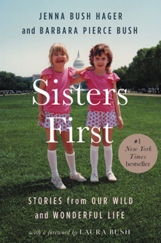 Hardcover Sisters First: Stories from Our Wild and Wonderful Life Book