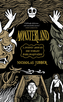 Paperback Monsterland: A Journey Around the World's Dark Imagination Book