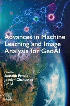Paperback Advances in Machine Learning and Image Analysis for Geoai Book