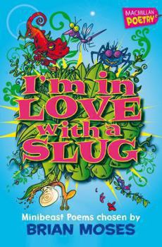Paperback I'm in Love with a Slug Book