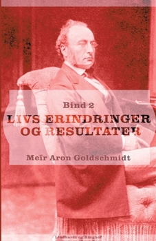 Paperback Livs erindringer og resultater. Bind 2 [Danish] Book